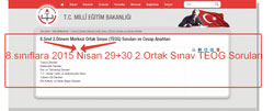 http://www.meb.gov.tr/8sinif-2donem-merkezi-ortak-sinavi-teog-sorulari-ve-cevap-anahtari/duyuru/8613/tr